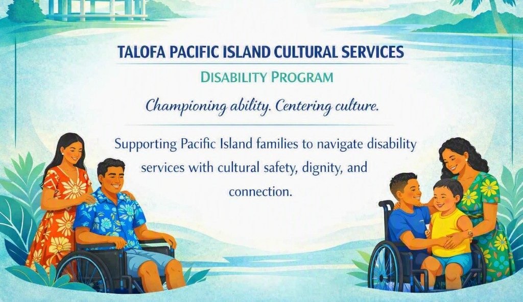 Mālōlō mō Tamaiti Disability Program — Championing ability. Centering culture.