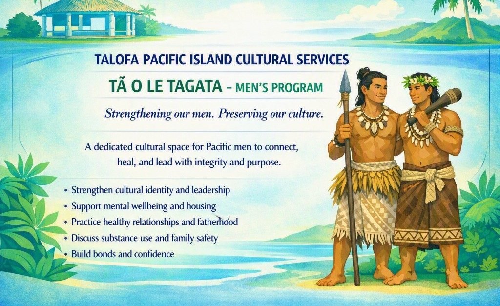 TĀ O LE TAGATA Men’s Strength Program — Strengthening our men. Preserving our culture.